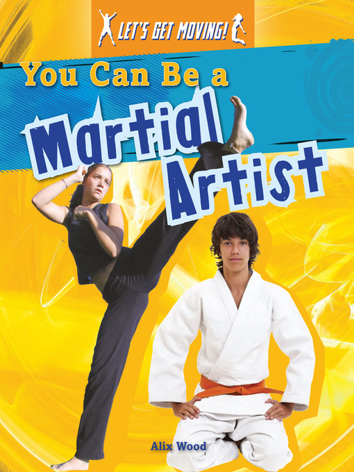 Title details for You Can Be a Martial Artist by Alix Wood - Available